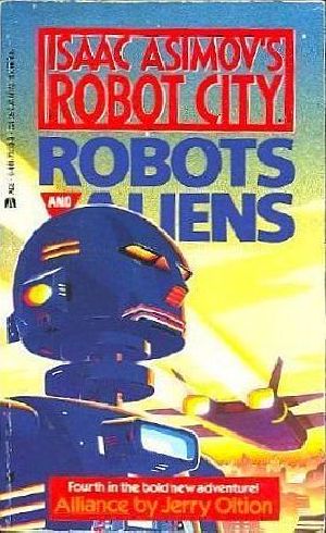 [Isaac Asimov's Robot City: Robots and Aliens 04] • Alliance